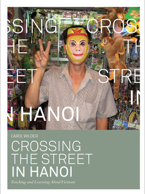 cover image of Crossing the Street in Hanoi